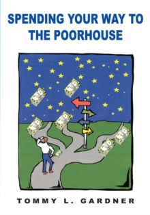 Spending Your Way to the Poorhouse