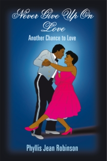 Never Give up on Love : Another Chance to Love