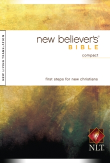 New Believer's Bible-NLT-Compact, Paperback Book New Believer's Bible-NLT-Compact, Paperback Book