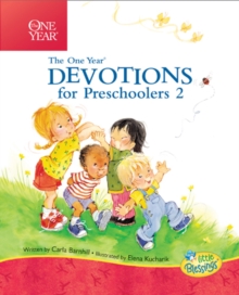 The One Year Devotions for Preschoolers 2 : 365 Simple Devotions for the Very Young, Hardback Book The One Year Devotions for Preschoolers 2 : 365 Simple Devotions for the Very Young, Hardback Book
