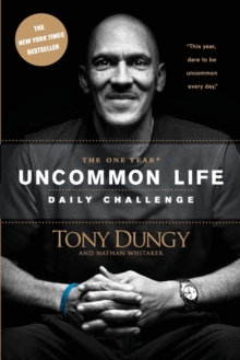 The One Year Uncommon Life Daily Challenge, Paperback / softback Book The One Year Uncommon Life Daily Challenge, Paperback / softback Book