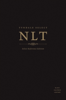 Tyndale Select NLT: Select Reference Edition, Leather / fine binding Book Tyndale Select NLT: Select Reference Edition, Leather / fine binding Book
