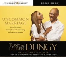 Uncommon Marriage : Learning about Lasting Love and Overcoming Life's Obstacles Together, CD-Audio Book Uncommon Marriage : Learning about Lasting Love and Overcoming Life's Obstacles Together, CD-Audio Book