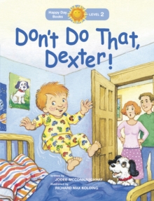 Don't Do That, Dexter!, Paperback Book Don't Do That, Dexter!, Paperback Book