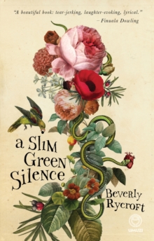 A Slim Green Silence