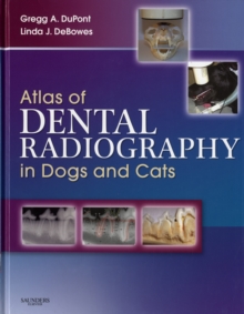 Atlas of Dental Radiography in Dogs and Cats