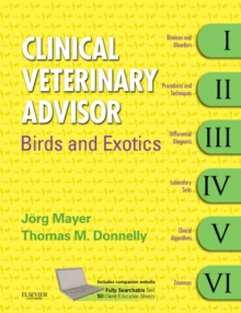 Clinical Veterinary Advisor: Birds and Exotic Pets, Hardback Book Clinical Veterinary Advisor: Birds and Exotic Pets, Hardback Book