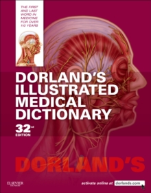 Dorland's Illustrated Medical Dictionary, Hardback Book Dorland's Illustrated Medical Dictionary, Hardback Book