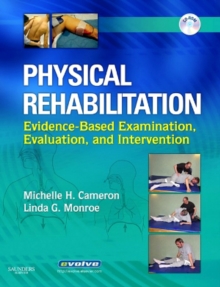 Physical Rehabilitation - E-Book : Evidence-Based Examination, Evaluation, and Intervention