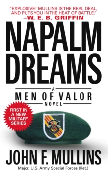 Napalm Dreams : A Men of Valor Novel