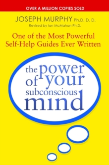 The Power Of Your Subconscious Mind (revised) : One Of The Most Powerful Self-help Guides Ever Written!, Paperback Book The Power Of Your Subconscious Mind (revised) : One Of The Most Powerful Self-help Guides Ever Written!, Paperback Book