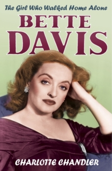 The Girl Who Walked Home Alone: Bette Davis A Personal Biography, Paperback Book The Girl Who Walked Home Alone: Bette Davis A Personal Biography, Paperback Book