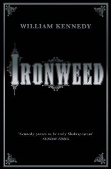 Ironweed, Paperback Book Ironweed, Paperback Book