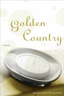 Golden Country : A Novel