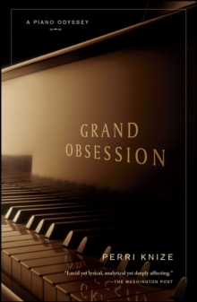 Grand Obsession : A Piano Odyssey