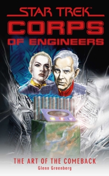 Star Trek: Corps of Engineers: The Art of the Comeback