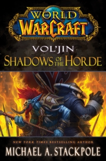World of Warcraft: Vol'jin: Shadows of the Horde : Mists of Pandaria Book 2, Book Book World of Warcraft: Vol'jin: Shadows of the Horde : Mists of Pandaria Book 2, Book Book