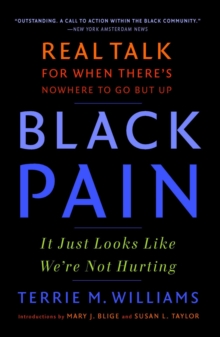 Black Pain : It Just Looks Like We're Not Hurting