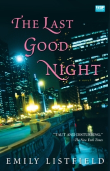 The Last Good Night : A Novel