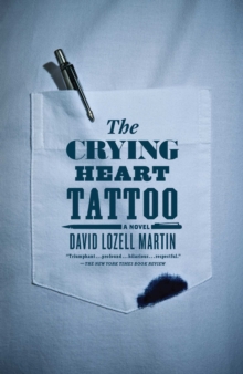 The Crying Heart Tattoo : A Novel