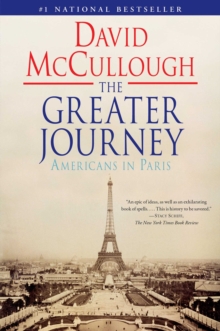 The Greater Journey : Americans in Paris