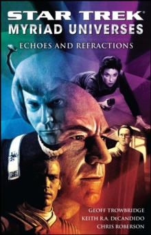 Star Trek: Myriad Universes #2: Echoes and Refractions