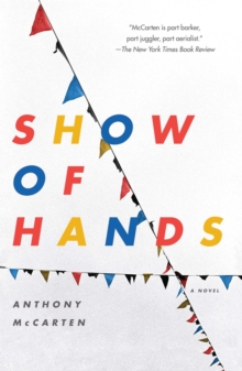 Show of Hands : A Novel