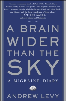 A Brain Wider Than the Sky : A Migraine Diary