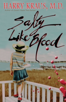 Salty Like Blood : A Novel