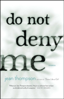 Do Not Deny Me : Stories