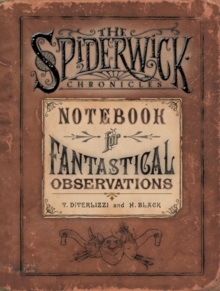 Spiderwick's Notebook for Fantastical Observations, Hardback Book Spiderwick's Notebook for Fantastical Observations, Hardback Book