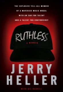 Ruthless : A Memoir