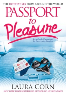 Passport to Pleasure : The Hottest Sex from Around the World