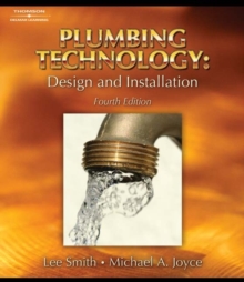 Plumbing Technology : Design and Installation, Hardback Book Plumbing Technology : Design and Installation, Hardback Book