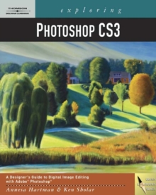 Exploring Photoshop Cs3, Mixed media product Book Exploring Photoshop Cs3, Mixed media product Book