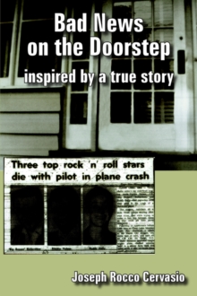 Bad News on the Doorstep : Inspired by a True Story