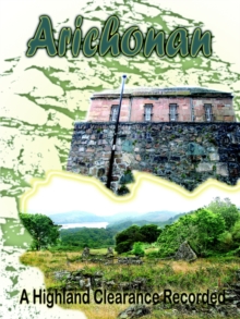 Arichonan : A Highland Clearance Recorded