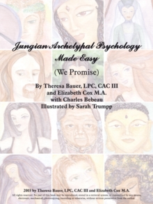 Jungian Archetypal Psychology Made Easy : (We Promise)