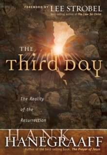 The Third Day : The Reality of the Resurrection