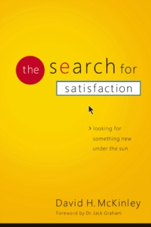 The Search for Satisfaction : Looking for Something New Under the Sun