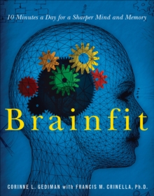 Brainfit : 10 Minutes a Day for a Sharper Mind and Memory