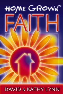 Home Grown Faith