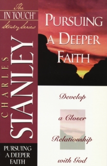 The In Touch Study Series : Pursuing a Deeper Faith