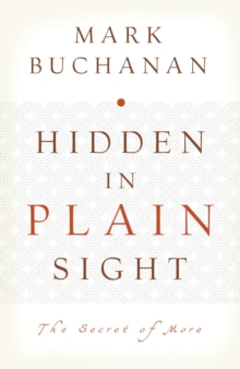 Hidden in Plain Sight : The Secret of More