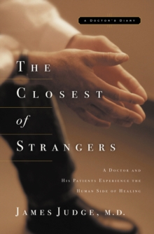 The Closest of Strangers