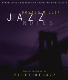 Jazz Notes : Improvisations on Blue Like Jazz