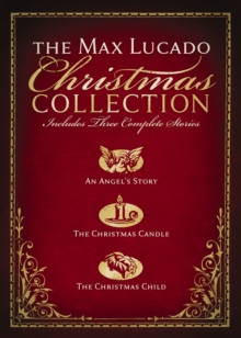 The Max Lucado Christmas Collection