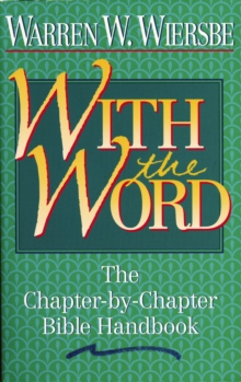 With the Word : The Chapter-by-Chapter Bible Handbook