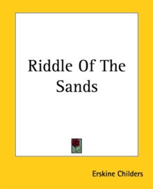 Riddle Of The Sands, Paperback / softback Book Riddle Of The Sands, Paperback / softback Book
