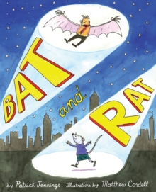 Bat and Rat, Hardback Book Bat and Rat, Hardback Book